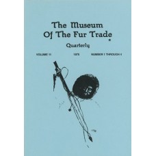 Museum of the Fur Trade Quarterly, Volume 11, 1975