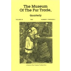 Museum of the Fur Trade Quarterly, Volume 26, 1990